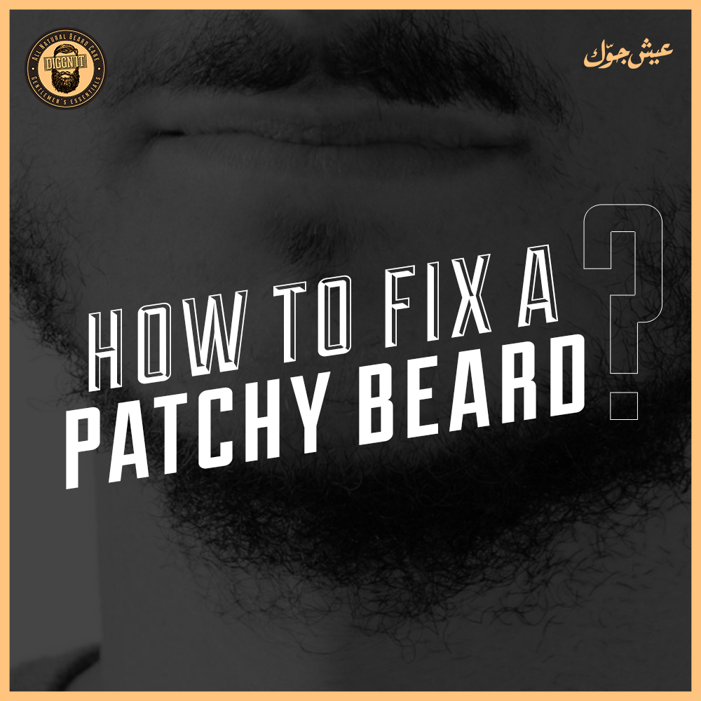 How to fix a patchy beard